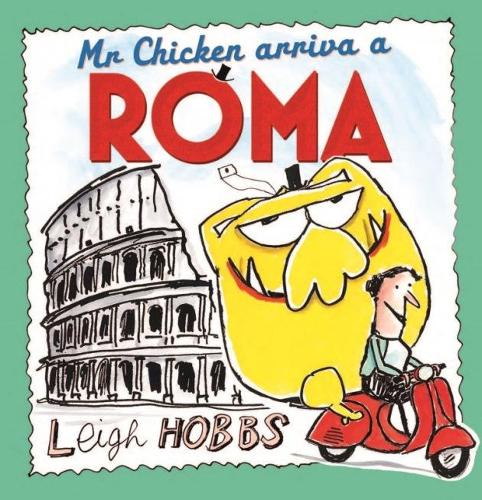 Паперова книга «Mr Chicken Arriva a Roma», автор Лі Гоббс - фото №1