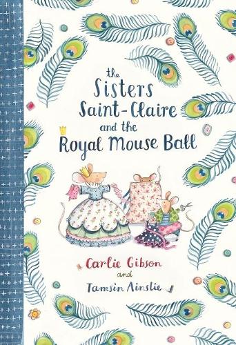 Бумажная книга «Sisters Saint-Claire and the Royal Mouse Ball», автор Карли Гибсон - фото №1