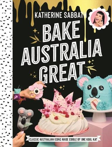 Бумажная книга «Bake Australia Great: Classic Australian icons made edible by one kool Kat», автор Кэтрин Саббат - фото №1