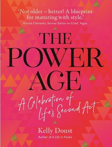 Бумажная книга «A Power Age: celebration of life's second act», автор Келли Дуст - фото №1