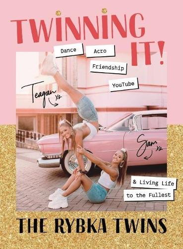 Бумажная книга «Twinning It: Dance, Acro, Friendship, YouTube & Living Life to the Fullest», автор Сэм Рыбка - фото №1