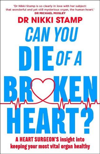Бумажная книга «Can you Die of a Broken Heart?: A heart surgeon's insight into keeping your most vital organ healthy», автор Никки Стамп - фото №1