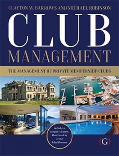 Бумажная книга «Club Management: The management of private membership clubs», автор Клейтон Барроуз - фото №1