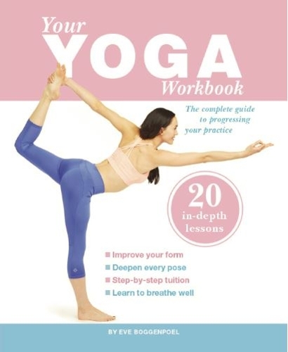 Бумажная книга «Your Yoga Workbook», автор Ева Боггенпоэл - фото №1