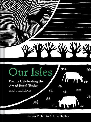 Бумажная книга «Our Isles: Poems Celebrating the Art of Rural Trades and Traditions», авторов Ангус Д. Бердитт, Лилли Хедли - фото №1