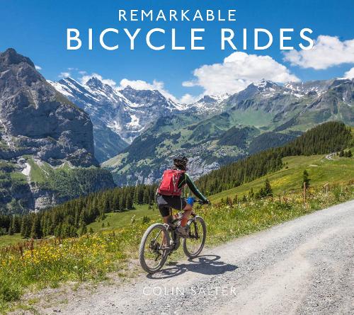 Бумажная книга «Remarkable Bicycle Rides», автор Колин Солтер - фото №1