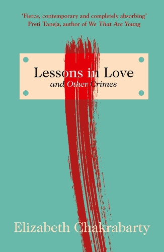 Паперова книга «Lessons in Love and Other Crimes», автор Елізабет Чакрабарті - фото №1