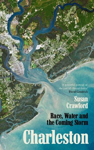 Паперова книга «Charleston: Race, Water and the Coming Storm», автор Сюзан Кроуфорд - фото №1