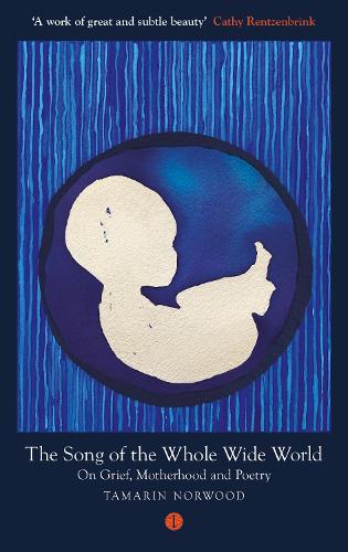 Paper book «The Song of the Whole Wide World: On Grief, Motherhood and Poetry» - фото №1