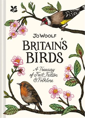 Бумажная книга «Britain's Birds: A Treasury of Fact, Fiction and Folklore», автор Джо Вульф - фото №1