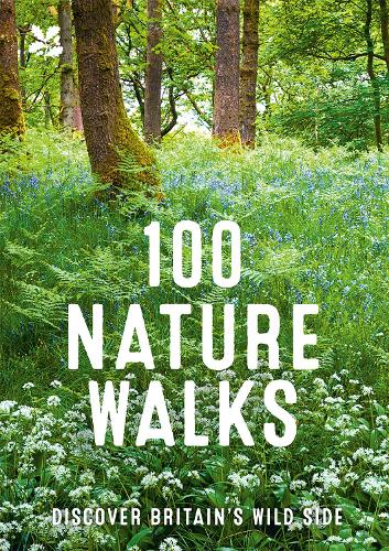 Бумажная книга «100 Nature Walks», автор Национальный трест - фото №1