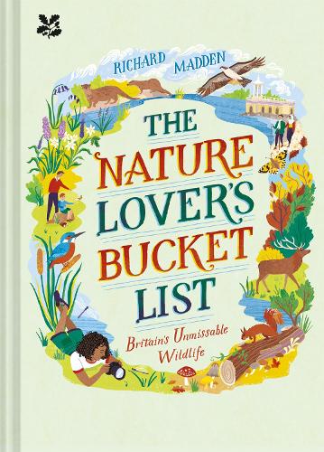 Паперова книга «The Nature Lover's Bucket List: Britain's Unmissable Wildlife», автор Річард Медден - фото №1