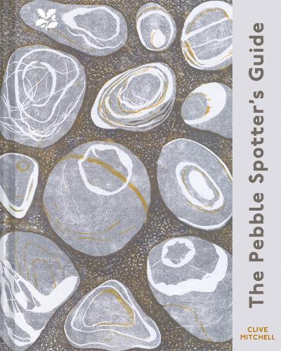Паперова книга «The Pebble Spotter's Guide – National Trust Edition», автор Клайв Мітчелл - фото №1