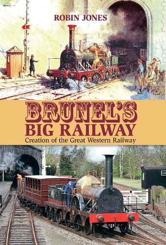 Паперова книга «Brunel's Big Railway», автор Робін Джонс - фото №1