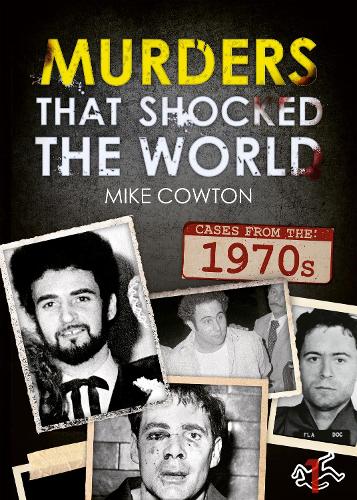 Бумажная книга «Murders That Shocked the World - 70», автор Майк Коутон - фото №1