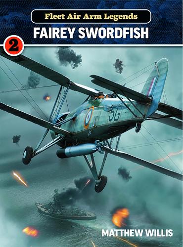 Паперова книга «Fleet Air Arm Legends: Fairey Swordfish», автор Метью Вілліс - фото №1