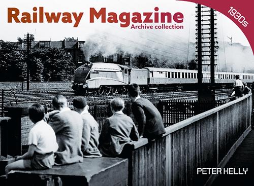 Бумажная книга «Railway Magazine - Archive Series 1», автор Питер Келли - фото №1