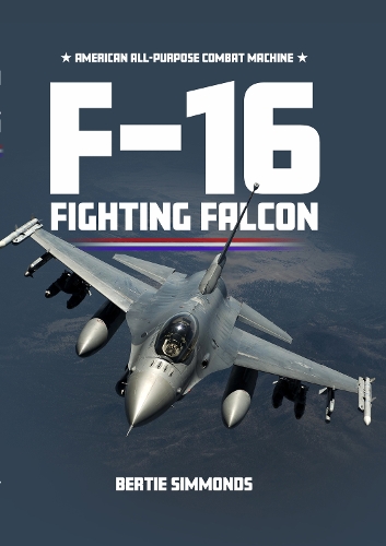 Бумажная книга «F-16 Fighting Falcon», автор Берти Саймондс - фото №1