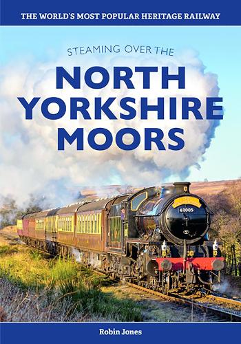 Бумажная книга «Steaming over the North Yorkshire Moors», автор Робин Джонс - фото №1