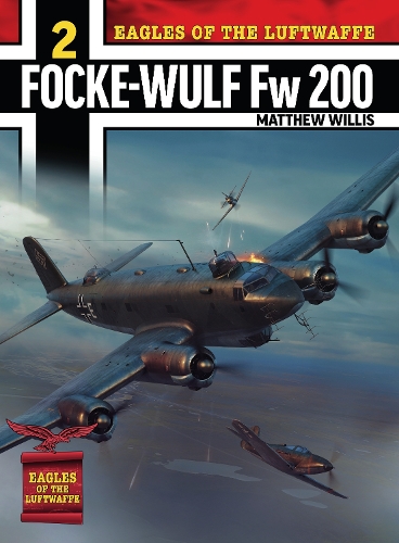 Бумажная книга «Eagles of the Luftwaffe: Focke-Wulf Fw 200 Condor», автор Мэтью Уиллис - фото №1