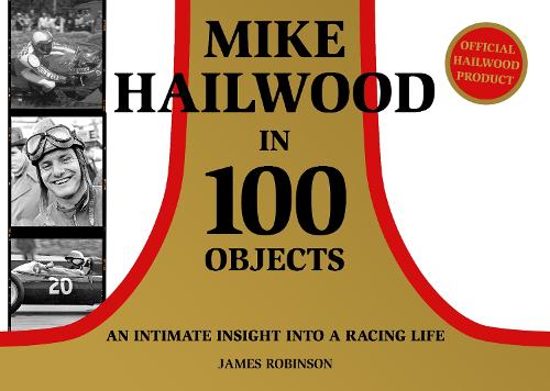 Паперова книга «Mike Hailwood - 100 Objects», автор Джеймс Робінсон - фото №1