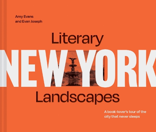 Бумажная книга «Literary Landscapes: New York: A Book-Lover’s Tour of the City That Never Sleeps», авторов Эми Эванс, Эван Джозеф - фото №1