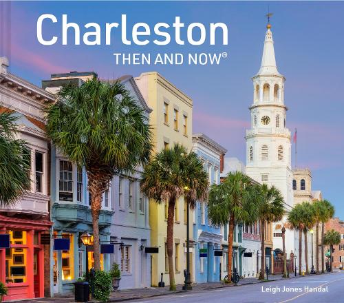 Паперова книга «Charleston Then and Now», автор Лі Джонс Хандал - фото №1