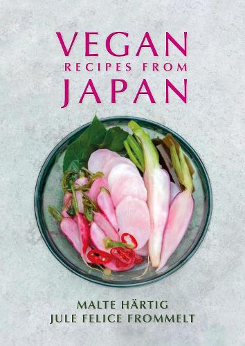 Бумажная книга «Vegan Recipes from Japan», авторов Юле Фелис Фроммельт, Мальте Хартиг - фото №1
