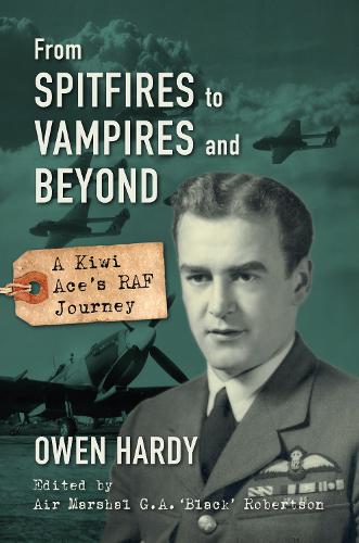 Бумажная книга «From Spitfires to Vampires and Beyond: A Kiwi Ace's RAF Journey», автор Оуэн Харди - фото №1