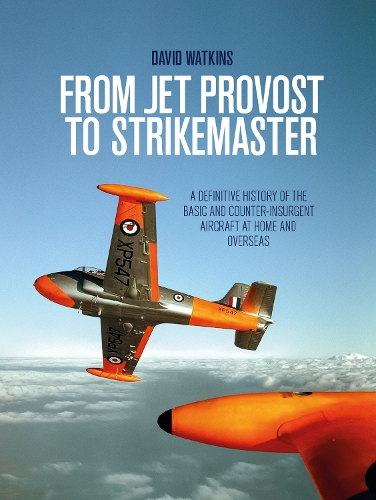 Бумажная книга «From Jet Provost to Strikemaster: A Definitive History of the Basic and Counter-Insurgent Aircraft at Home and Overseas», автор Дэвид Уоткинс - фото №1