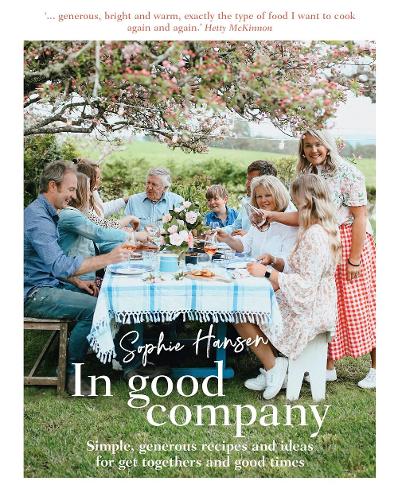 [object Object] «In Good Company: Simple, generous recipes and ideas for get-togethers and good times», автор Софі Хансен - фото №1