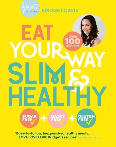 Паперова книга «Eat Your Way Slim & Healthy», автор Бріджит Девіс - фото №1