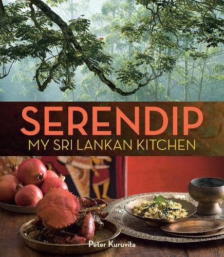 Бумажная книга «Serendip: My Sri Lankan Kitchen», автор Петер Курувита - фото №1