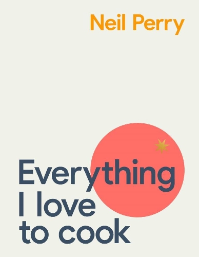 Паперова книга «Everything I Love to Cook», автор Ніл Перрі - фото №1