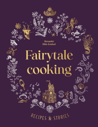 Паперова книга «Fairytale Cooking», автор Александр Хосс-Кнакал - фото №1