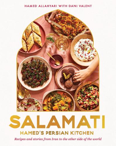 Бумажная книга «Salamati: Hamed's Persian kitchen; recipes and stories from Iran to the other side of the world», автор Хамед Аллахьяри - фото №1