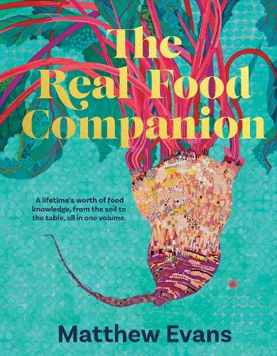 Бумажная книга «The Real Food Companion: Fully revised and updated», автор Мэтью Эванс - фото №1