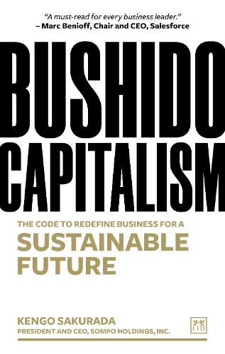 Бумажная книга «Bushido Capitalism: The code to redefine business for a sustainable future», автор Кенго Сакурада - фото №1