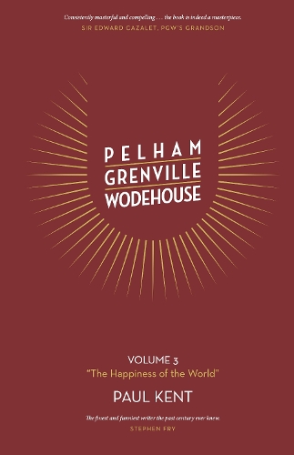 Бумажная книга «Pelham Grenville Wodehouse Volume 3 "The Happiness of the World"», автор Пол Кент - фото №1