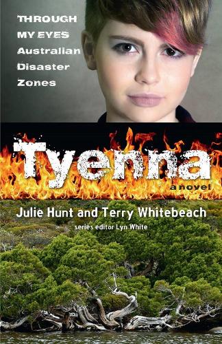 Паперова книга «Tyenna: Through My Eyes - Australian Disaster Zones», автор Джулі Хант - фото №1
