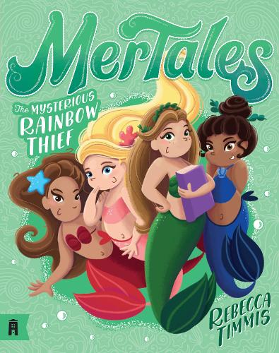 Паперова книга «The Mysterious Rainbow Thief: MerTales 4», автор Ребекка Тімміс - фото №1