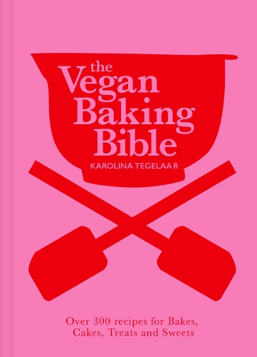 Бумажная книга «The Vegan Baking Bible: Over 300 Recipes for Bakes, Cakes, Treats and Sweets», автор Каролина Тегелаар - фото №1