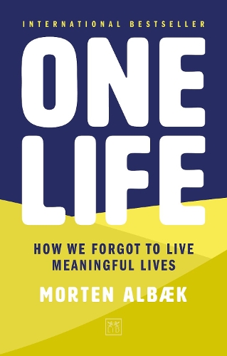 Паперова книга «One Life: How we forgot to live meaningful lives», автор Мортен Альбек - фото №1