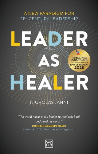 Паперова книга «Leader as Healer: WINNER Business Book of the Year 2023», автор Ніколас Джанні - фото №1