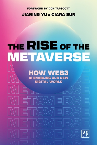 Бумажная книга «The Rise of the Metaverse: An essential guide to Web3», авторов Киара Сан, Цзянин Юй - фото №1