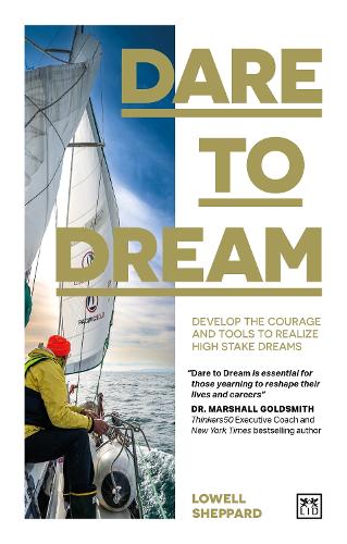 Паперова книга «Dare to Dream: Develop the courage and tools to realize high stake dreams», автор Лоуелл Шеппард - фото №1