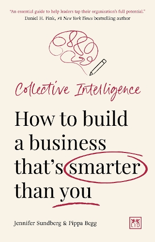 Бумажная книга «Collective Intelligence: How to build a business that’s smarter than you», авторов Дженнифер Сундберг, Пиппа Бегг - фото №1