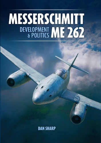 Паперова книга «Messerschmitt Me 262: Development and Politics», автор Ден Шарп - фото №1