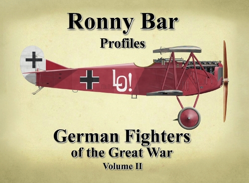 Бумажная книга «Ronny Bar Profiles - German Fighters of the Great War Vol 2», автор Ронни Барр - фото №1