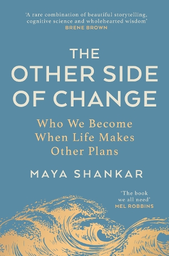 Паперова книга «The Other Side of Change: Who We Become When Life Makes Other Plans», автор Майя Шанкар - фото №1